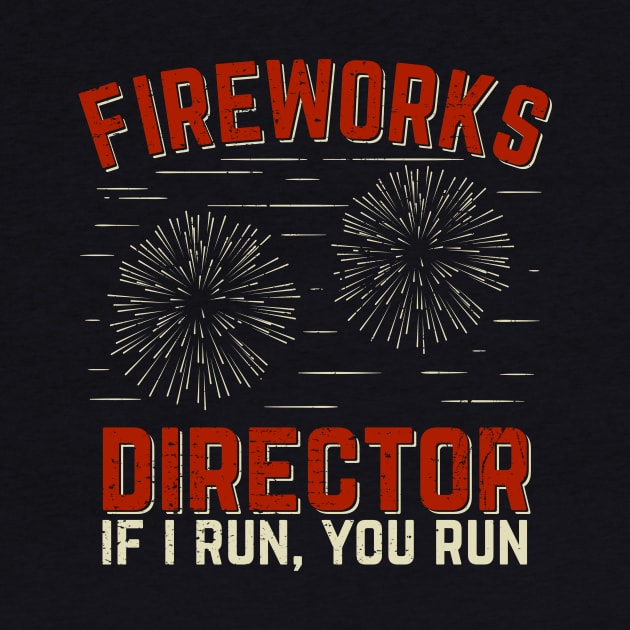 Funny Fireworks Director Fireworks Tech Technician by Dolde08